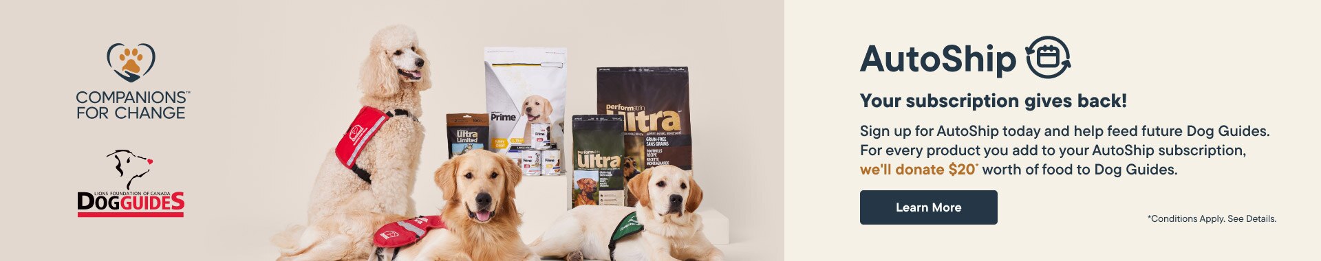 AutoShip - Your subscription gives back to Dog Guides! Learn More