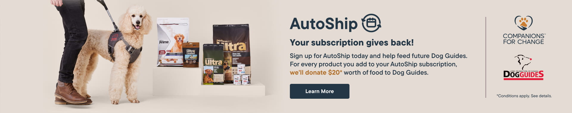 AutoShip - Your subscription gives back to Dog Guides! Learn More