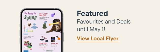 Featured Favourites and Deals until May 1! View Local Flyer. 