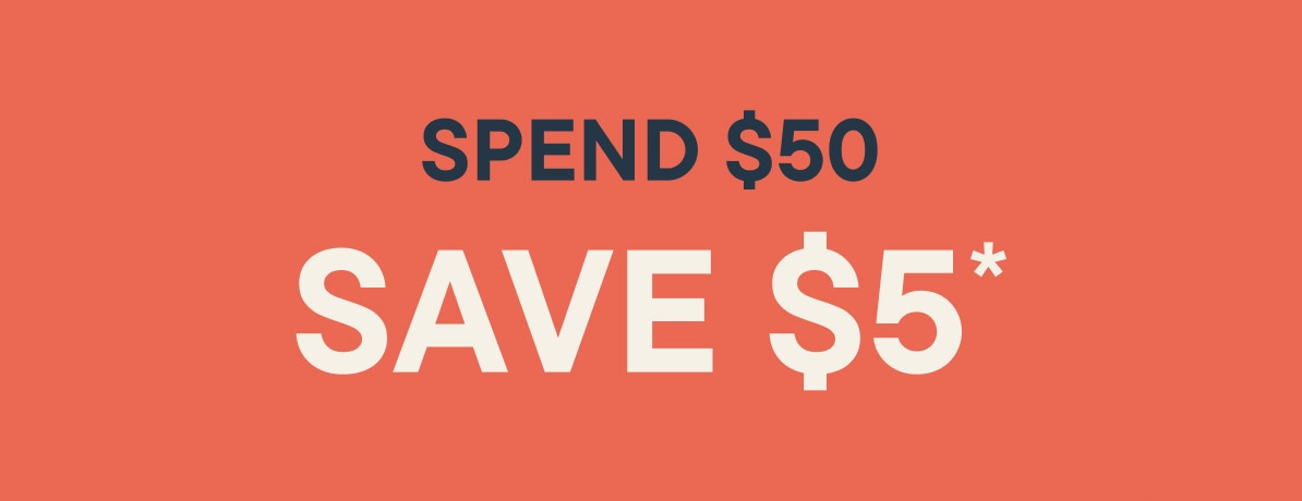 Spend $50 Save $5